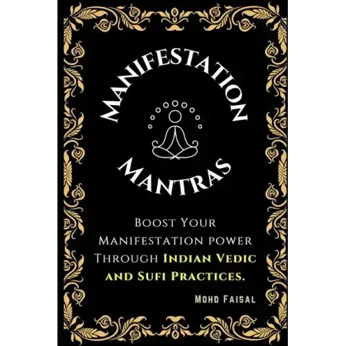 The Manifestation Mantras — Paperback