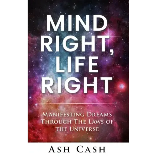 Mind Right, Life Right — Paperback